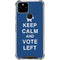 Keep Calm And Vote Left Google Pixel 5 Clear Case